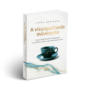 A visszapattanás művészete - Lepés Mariann