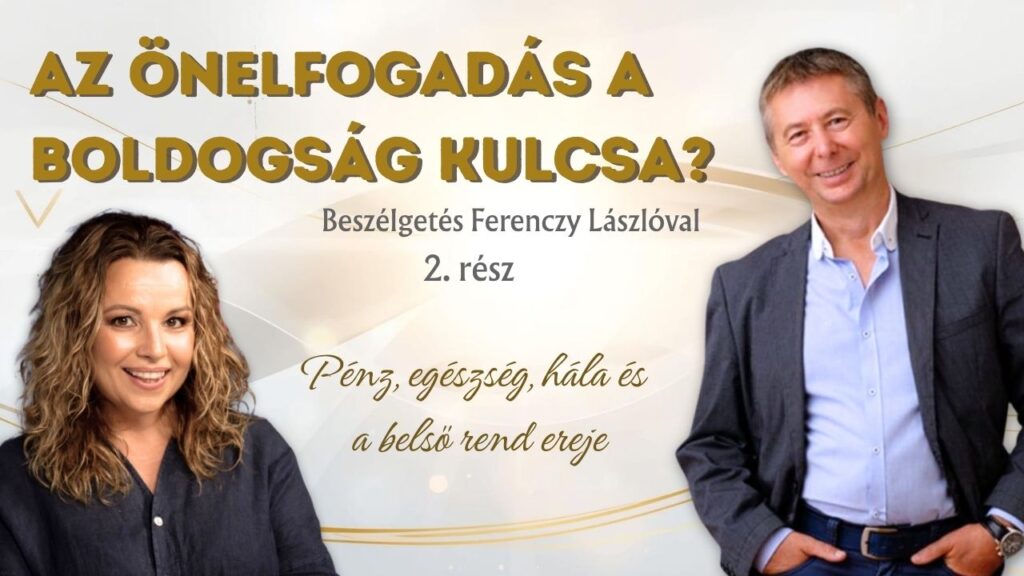 Pénz, egészség, hála - Beszélgetés Ferenczy Lászlóval