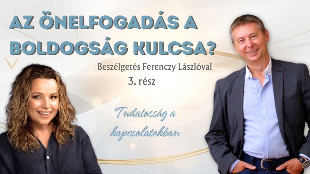 Tudatosság a kapcsolatokban