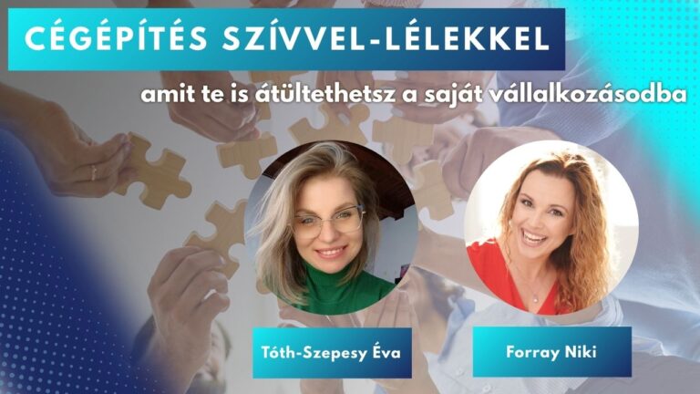 Cégépítés szívvel lélekkel