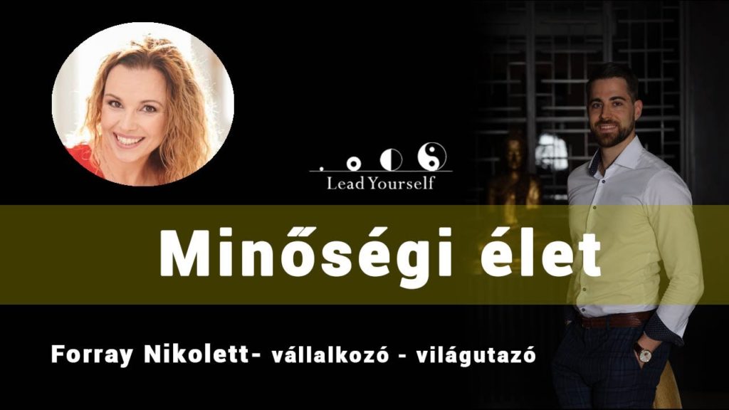Minőségi élet - Soós Dávid és Forray Niki beszélgetése